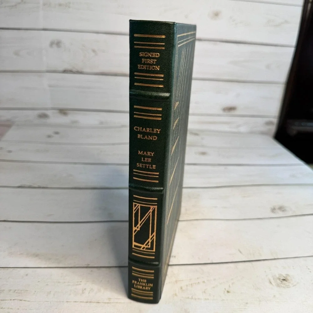 Charley Bland Mary Lee Settle SIGNED 1st Edition Franklin Library Hardcover Book